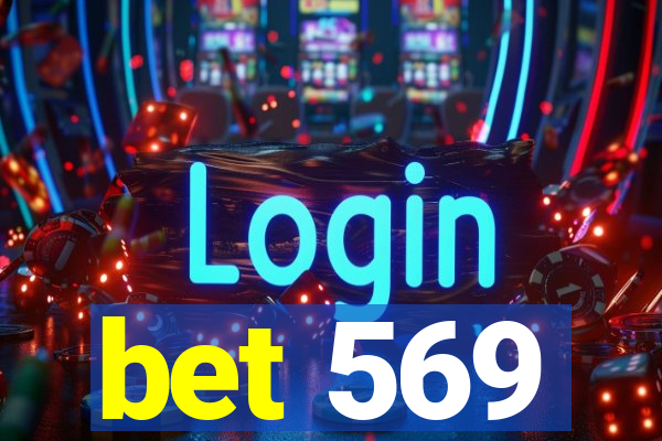 bet 569